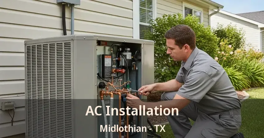 AC Installation Midlothian - TX