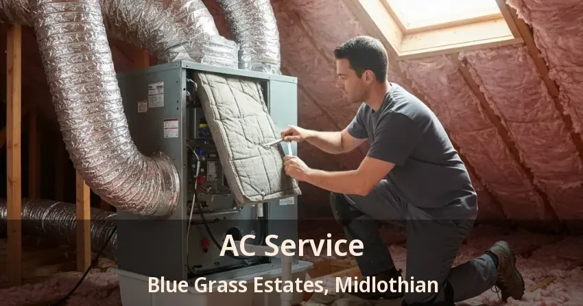AC Service Blue Grass Estates, Midlothian - TX
