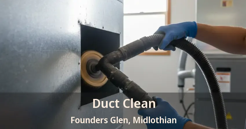 Duct Clean Founders Glen, Midlothian - TX