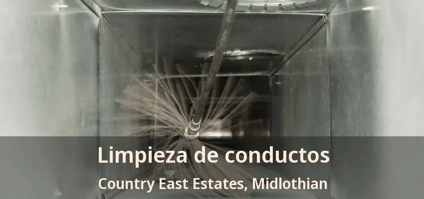 Limpieza de conductos Country East Estates, Midlothian - TX