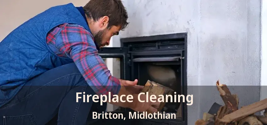 Fireplace Cleaning Britton, Midlothian - TX