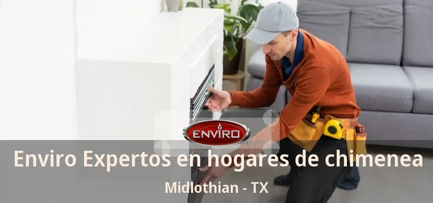 Enviro Expertos en hogares de chimenea Midlothian - TX