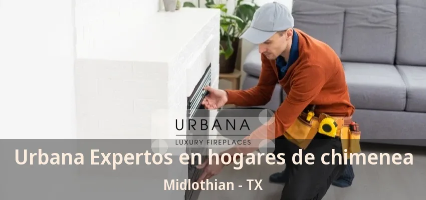 Urbana Expertos en hogares de chimenea Midlothian - TX