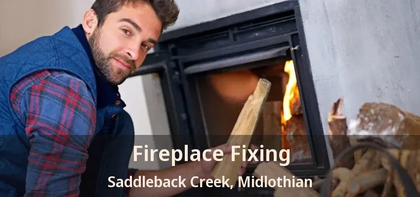 Fireplace Fixing Saddleback Creek, Midlothian - TX