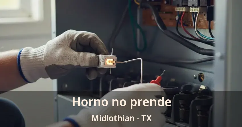 Horno no prende Midlothian - TX