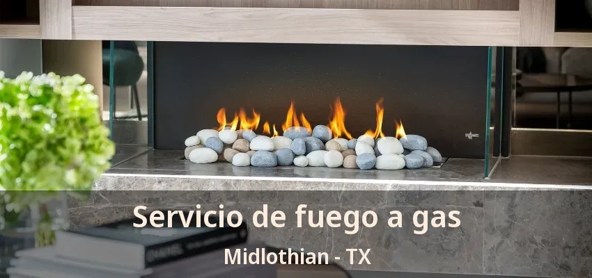 Servicio de fuego a gas Midlothian - TX
