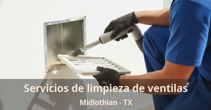Servicios de limpieza de ventilas Midlothian - TX