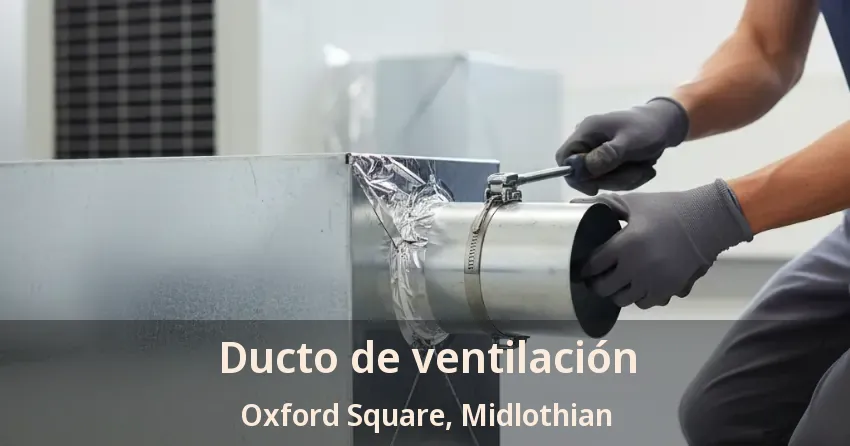 Ducto de ventilación Oxford Square, Midlothian - TX